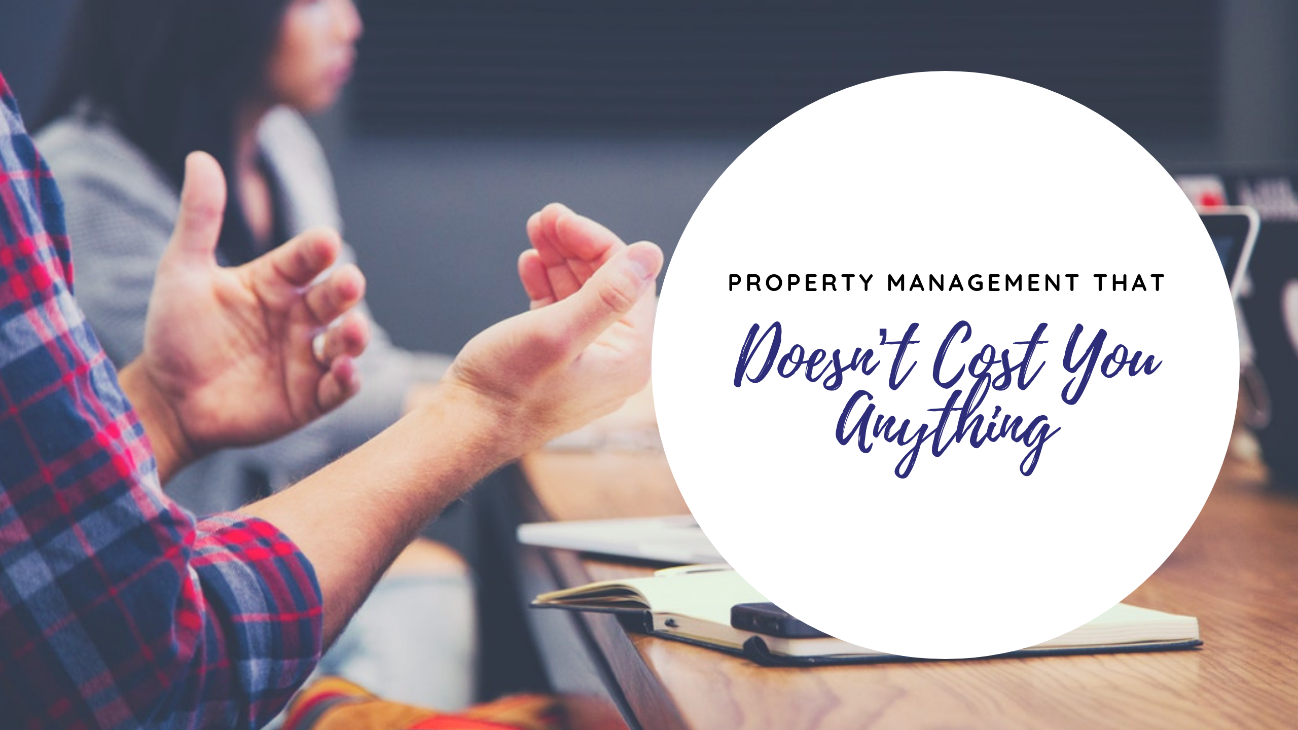 Sarasota Property Management that Doesn’t Cost You Anything